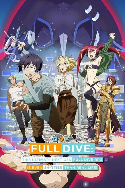 Watch Full Dive: This Ultimate Next-Gen Full Dive RPG is Even Shittier than Real Life! (2021) online free - poster