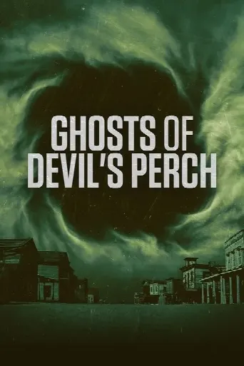 Ghosts of Devil's Perch (2022) poster