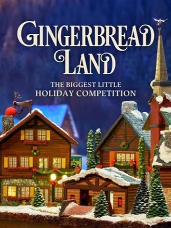 Gingerbread Land: The Biggest Little Holiday Competition (2025) poster