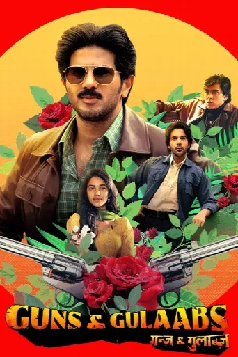 Guns & Gulaabs (2023) poster