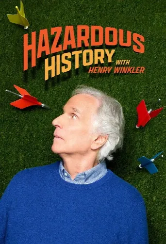 Hazardous History with Henry Winkler (2025) poster