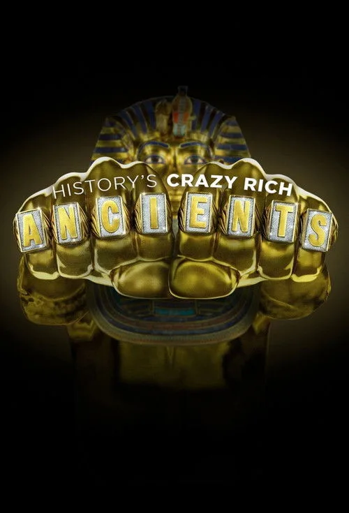History's Crazy Rich Ancients (2022) poster