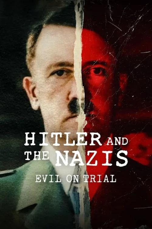 Hitler and the Nazis: Evil on Trial (2024) poster