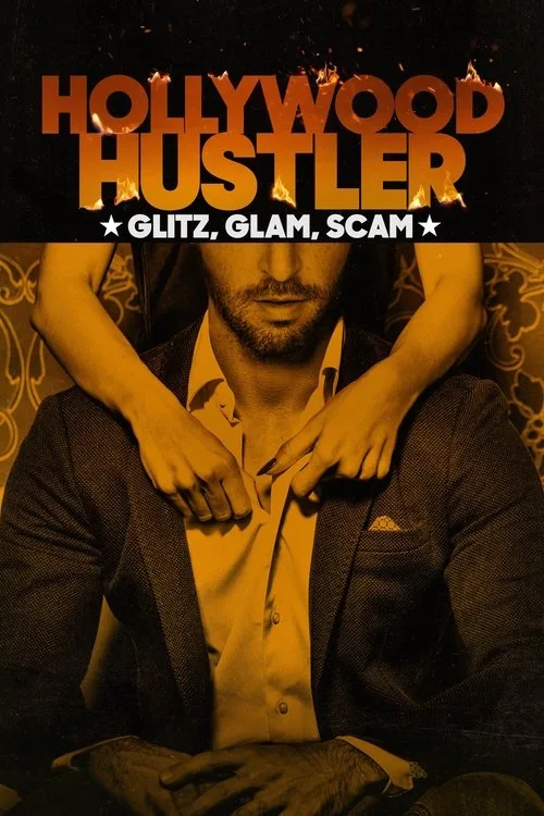 Hollywood Hustler: Glitz, Glam, Scam (2025) poster