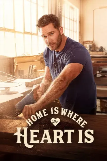 Home is Where the Heart Is (2025) poster