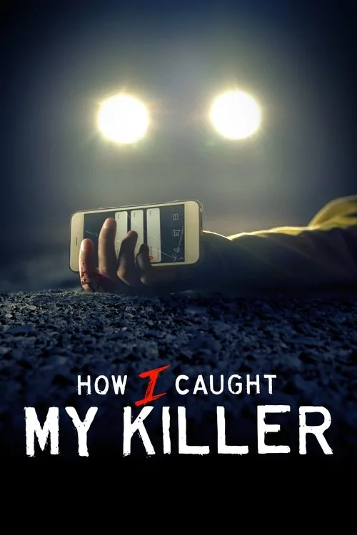 Watch How I Caught My Killer (2023) online free - poster