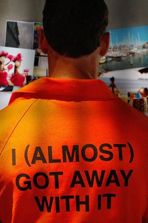 I (Almost) Got Away With It (2010) poster