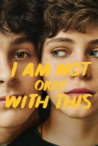 I Am Not Okay with This (2020) poster