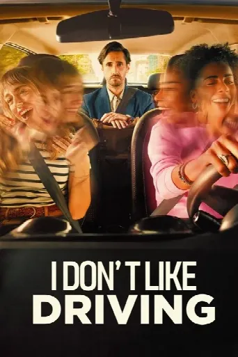 I Don’t Like Driving (2022) poster