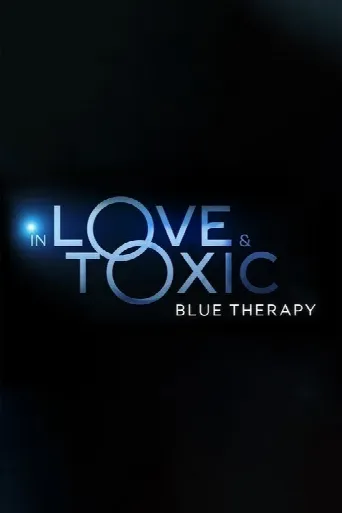 In Love and Toxic: Blue Therapy (2023) poster