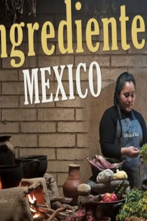 Watch Ingrediente: México (2024) online free - poster