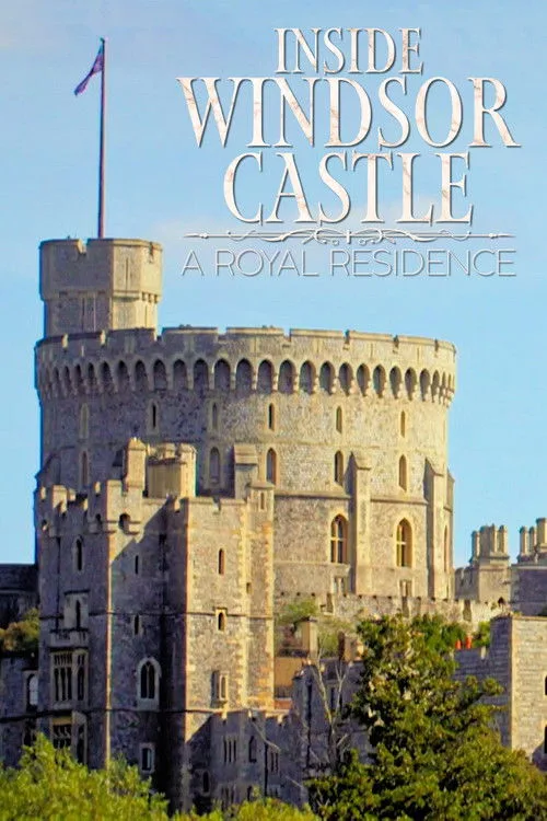 Watch Inside Windsor Castle (2017) online free - poster