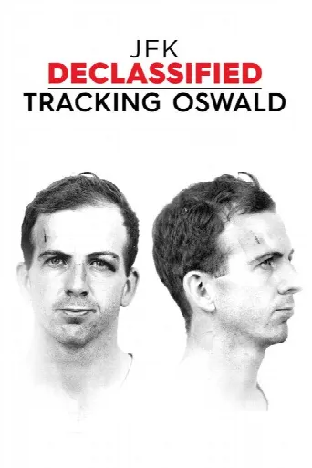 JFK Declassified: Tracking Oswald (2017) poster