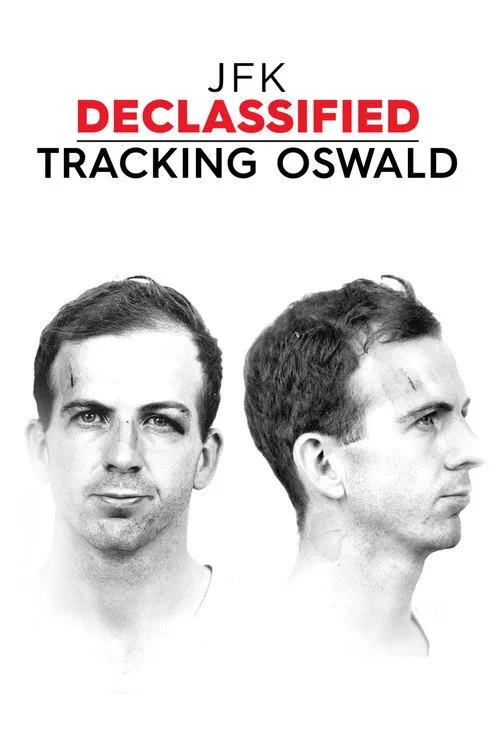 Watch JFK Declassified: Tracking Oswald (2017) online free - poster