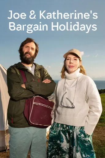 Joe & Katherine's Bargain Holidays (2024) poster