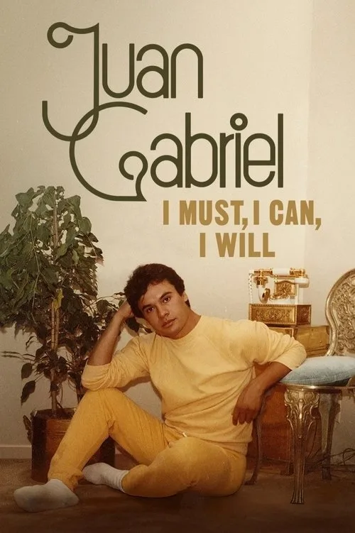 Juan Gabriel: I Must, I Can, I Will (2025) poster