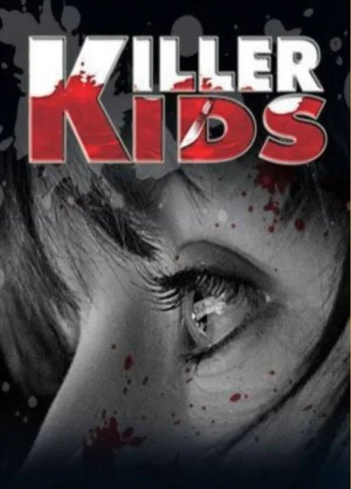 Watch Killer Kids (2011) online free - poster