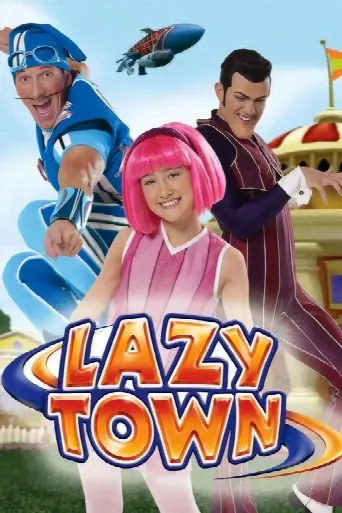 LazyTown (2004) poster