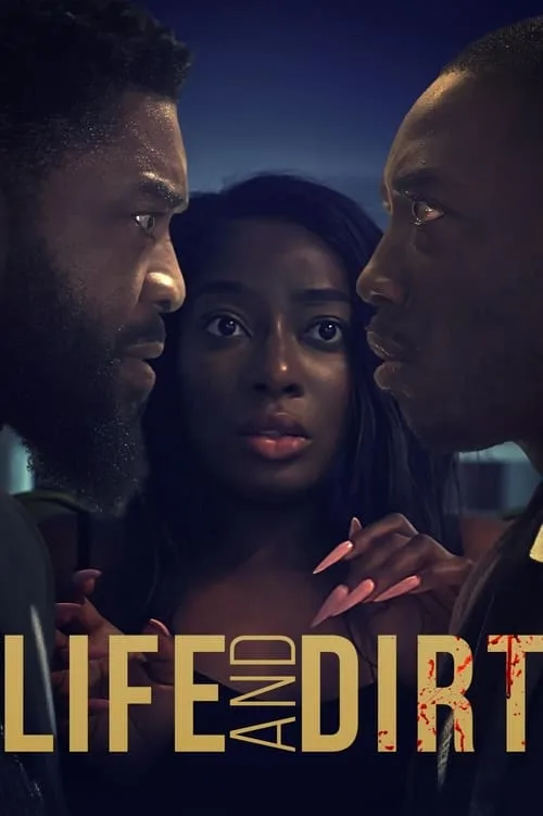 Life and Dirt (2024) poster