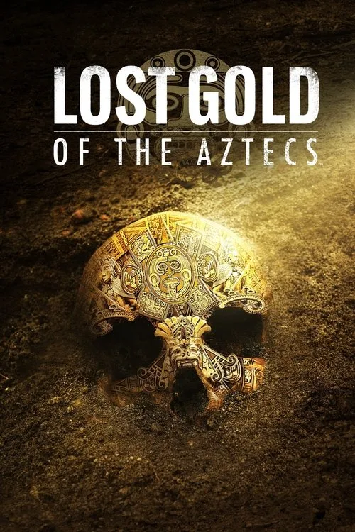 Lost Gold of the Aztecs (2022) poster