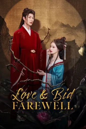Love & Bid Farewell (2024) poster