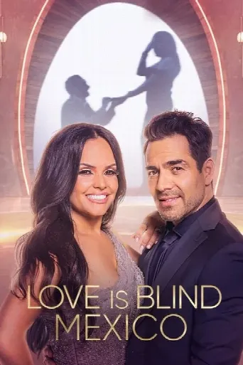 Love Is Blind: Mexico (2024) poster
