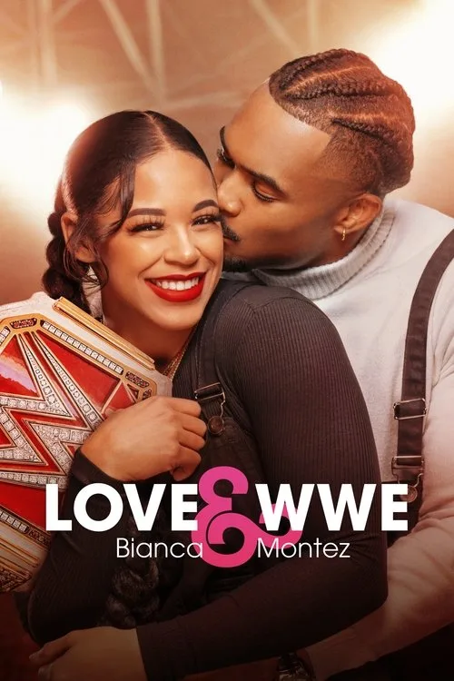 Love & WWE: Bianca & Montez (2024) poster