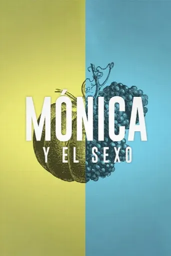 Mónica y el Sexo (2019) poster