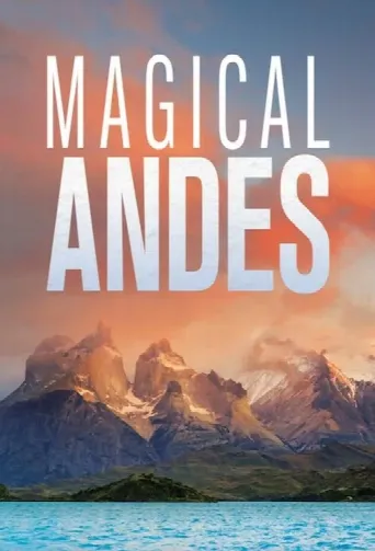 Magical Andes (2019) poster