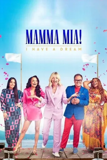 Mamma Mia! I Have A Dream (2023) poster