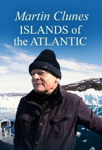 Martin Clunes' Islands of the Atlantic (2025) poster
