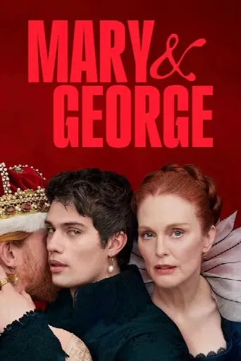 Mary & George (2024) poster