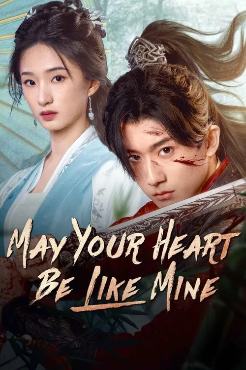 May Your Heart Be Like Mine (2025) poster