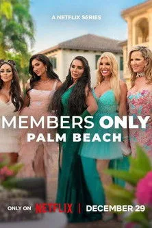 Members Only: Palm Beach (2025) poster