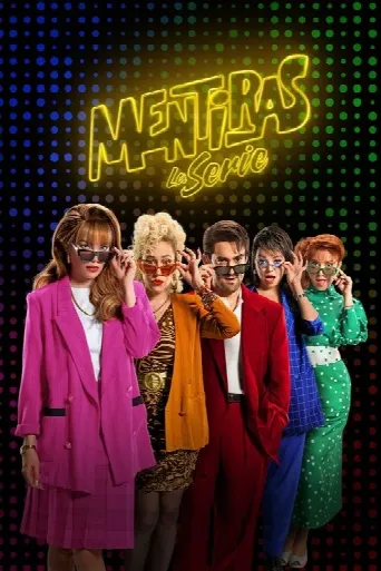 Mentiras, The Series (2025) poster