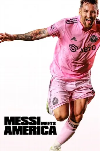 Messi Meets America (2023) poster