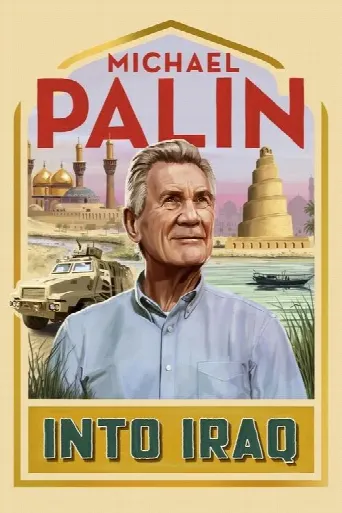 Michael Palin: Into Iraq (2022) poster