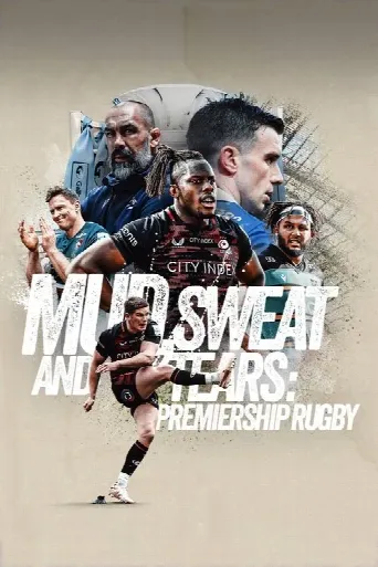 Mud, Sweat and Tears: Premiership Rugby (2023) poster