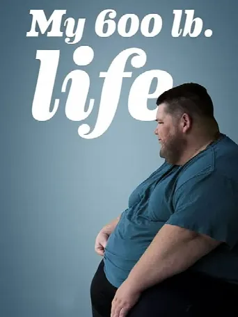My 600-lb Life (2012) poster