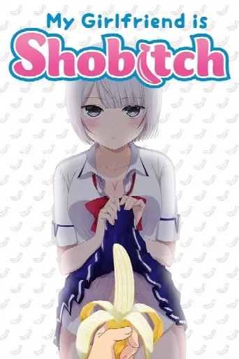 My Girlfriend Is ShoBitch (2017) poster