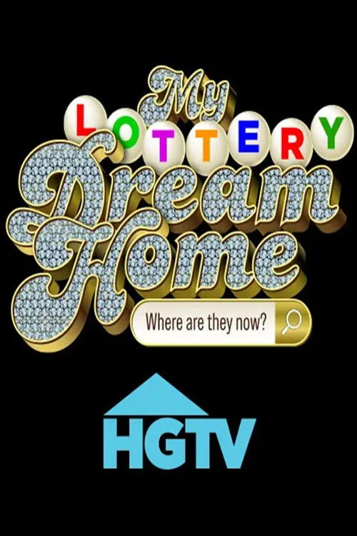 My Lottery Dream Home: Where Are They Now? (2025) poster