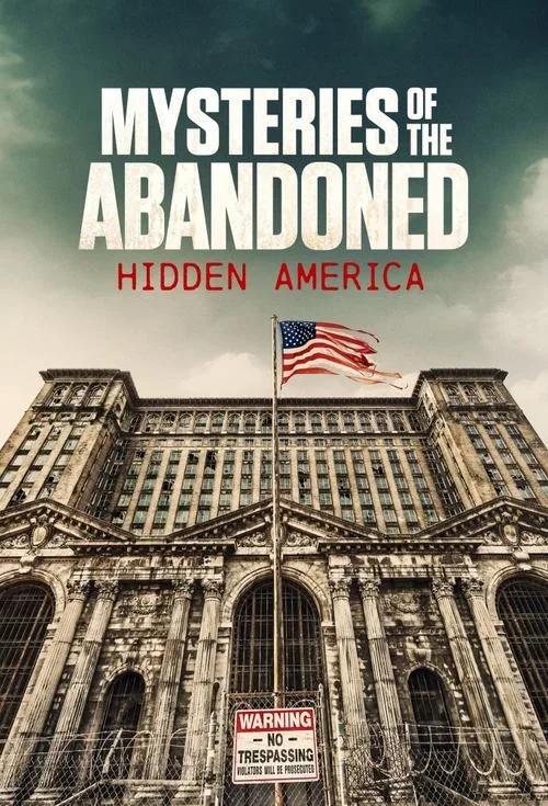 Mysteries of the Abandoned: Hidden America (2022) poster