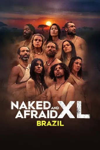 Naked and Afraid XL: Brazil (2025) poster