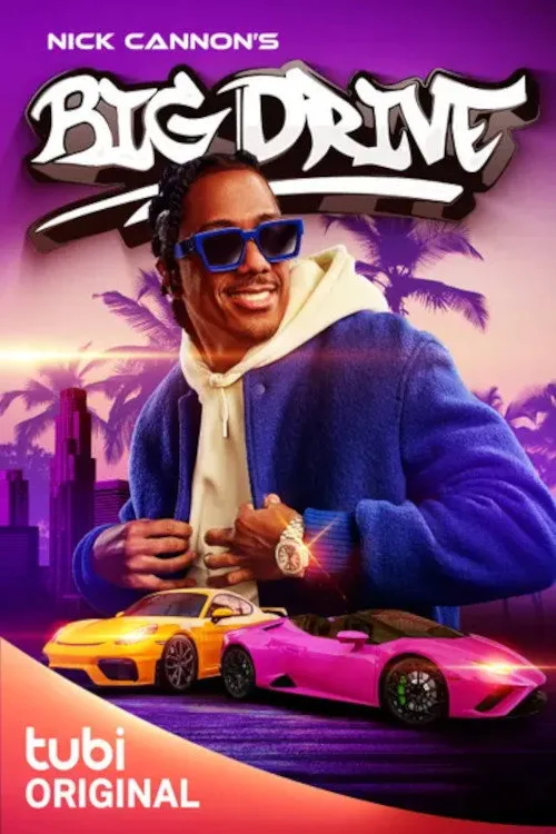 Nick Cannon's Big Drive (2024) poster