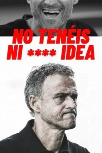 No tenéis ni **** idea (2024) poster