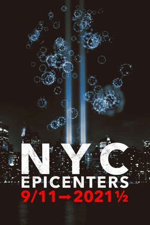 NYC Epicenters 9/11➔2021½ (2021) poster
