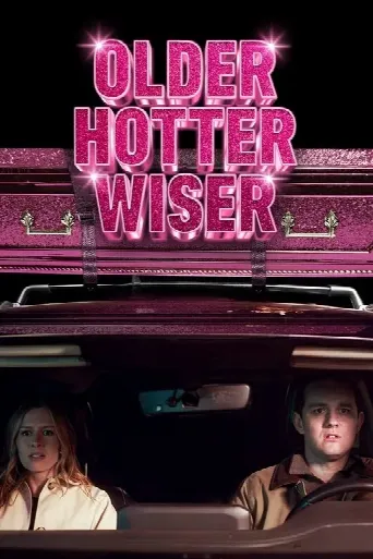 Older Hotter Wiser (2025) poster