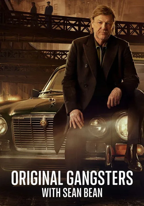 Watch Original Gangsters with Sean Bean (2025) online free - poster
