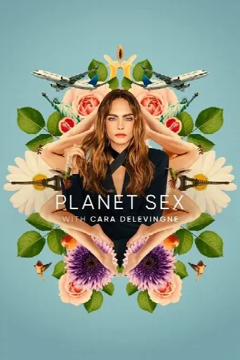 Planet Sex with Cara Delevingne (2022) poster