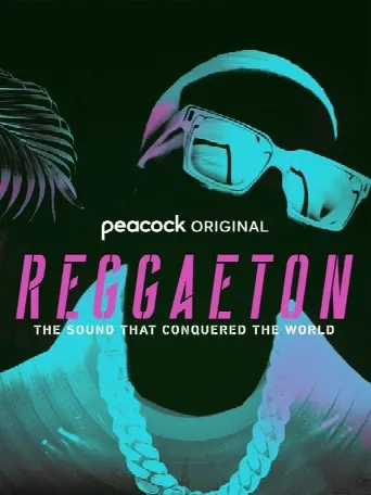 Reggaeton: The Sound That Conquered the World (2024) poster